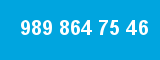 989 864 75 46